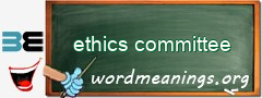 WordMeaning blackboard for ethics committee